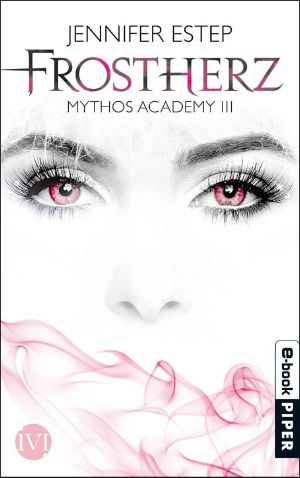 [Mythos Academy 03] • Frostherz